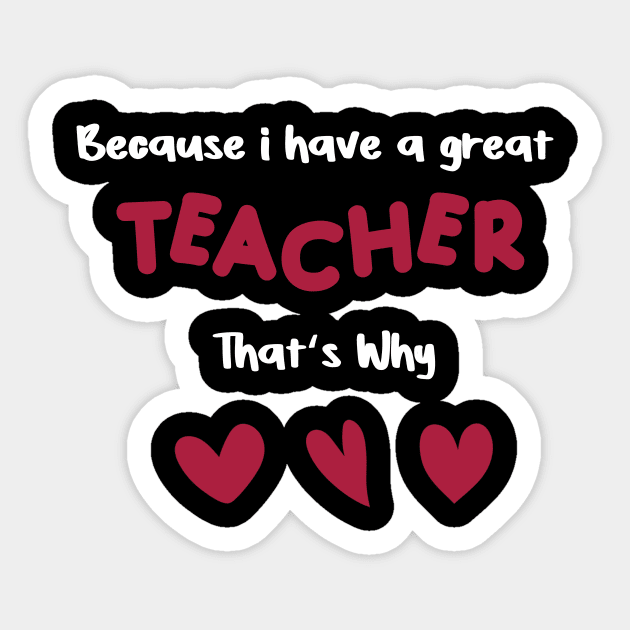because i have a great teacher that's why for teachers valentine's day gift Sticker by FoolDesign